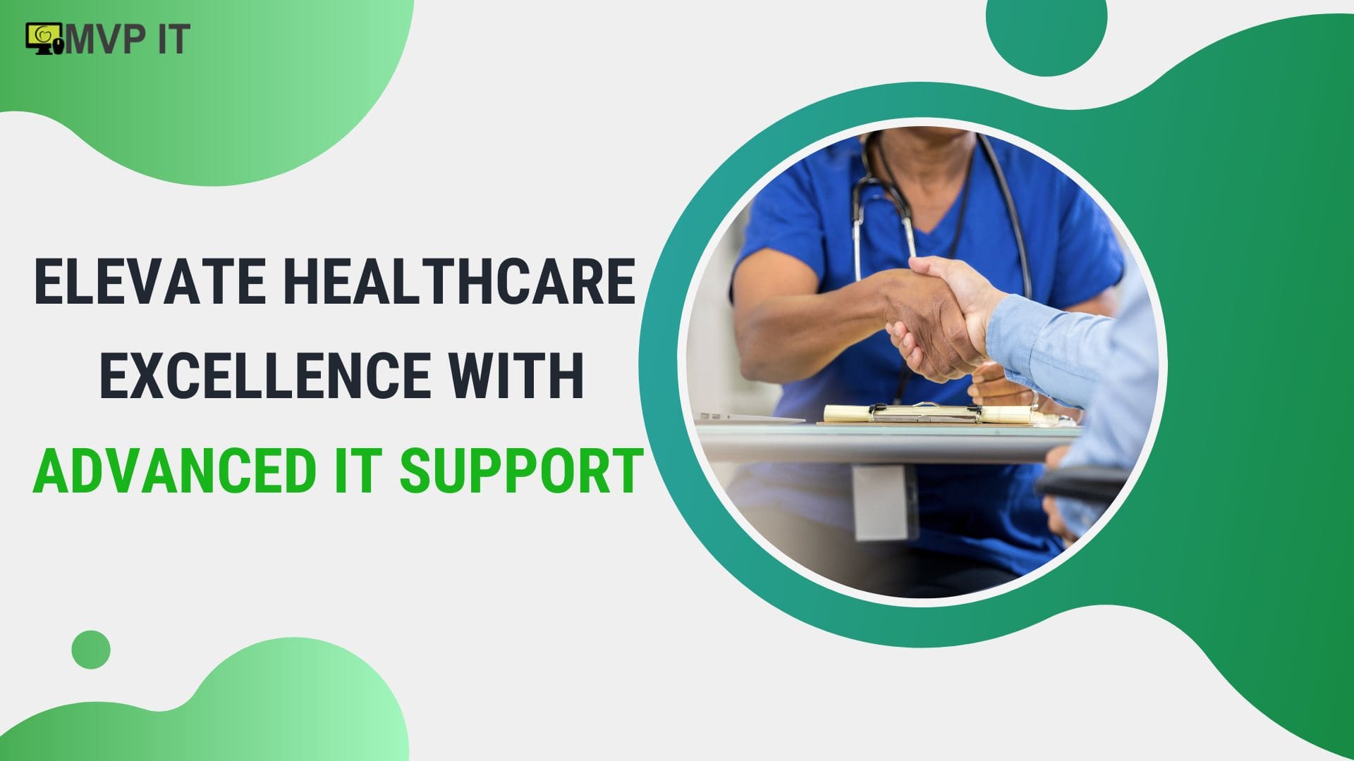 Elevate Healthcare Excellence with Advanced IT Support