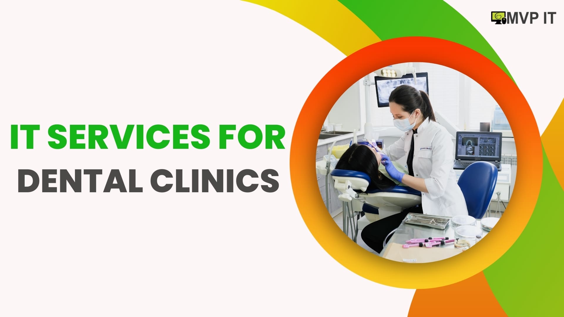 IT Services For Dental Clinics‍