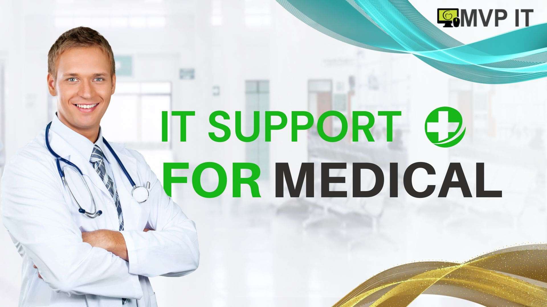 IT Support for Medical